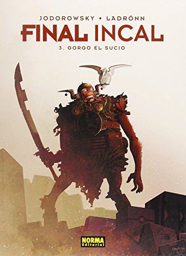 9788467918014: FINAL INCAL 3. GORGO EL SUCIO (SIN COLECCION)