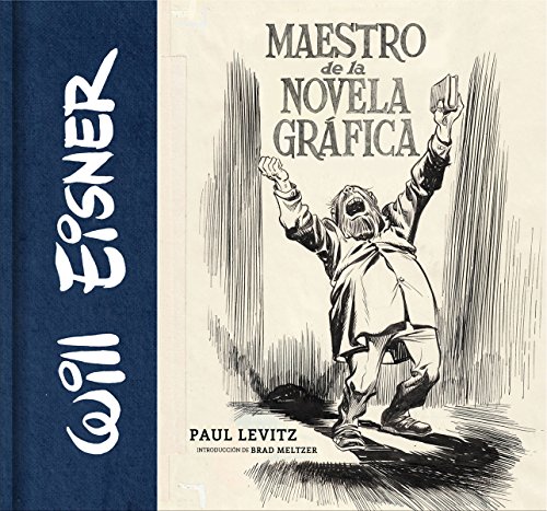 Beispielbild fr WILL EISNER: MAESTRO DE NOVELA GRFICA zum Verkauf von LLIBRERIA MEDIOS