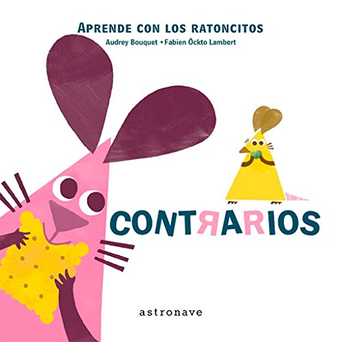 Stock image for Aprende con los ratoncitos. Contrarios for sale by AG Library