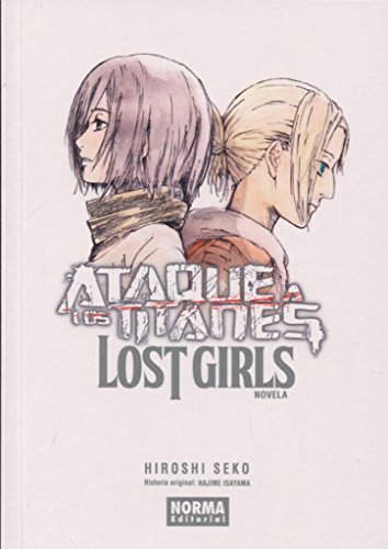 9788467929645: ATAQUE A LOS TITANES LOST GIRLS NOVELA (SIN COLECCION)