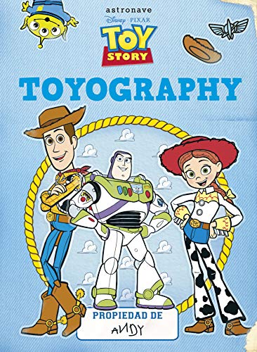 Stock image for TOY STORY - TOYOGRAPHY DISNEY - EN ENORME FORMATO EN TAPA DURA - DE EDICIONES NORMA - ASTRONAVE for sale by Zilis Select Books