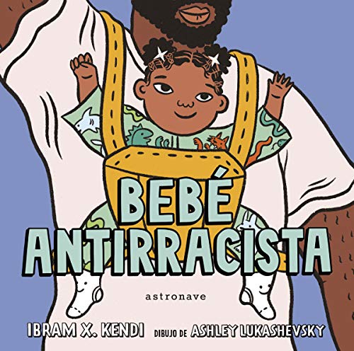 Stock image for Bebé Antirracista for sale by Dream Books Co.