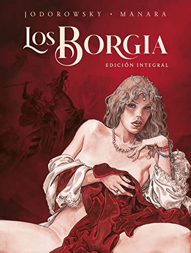 Stock image for LOS BORGIA. EDICIN INTEGRAL. for sale by Librerias Prometeo y Proteo