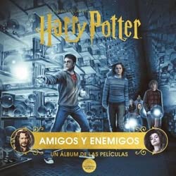 Imagen de archivo de HARRY POTTER AMIGOS Y ENEMIGOS UN ALBUM DE LAS PELICULAS a la venta por Antrtica