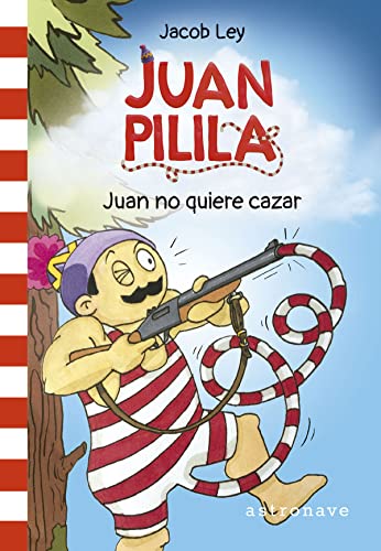 Stock image for JUAN PILILA 2. JUAN NO QUIERE CAZAR. for sale by KALAMO LIBROS, S.L.