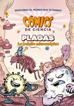 Stock image for COMICS DE CIENCIA. PLAGAS. LA BATALLA MICROSCPICA. for sale by KALAMO LIBROS, S.L.