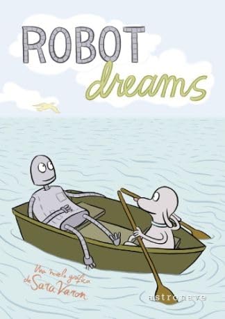 Stock image for ROBOT DREAMS (NUEVO PVP) for sale by TERAN LIBROS