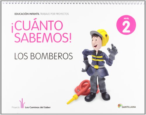 9788468002224: Proyecto los Caminos del Saber, Cuanto Sabemos!, Los bomberos, Educacin Infantil, 4 aos