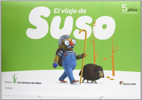 Viaje de Suso 5 Años. 1º Trimestre. Educacion infantil