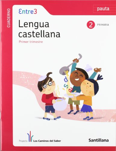 9788468002835: GLOBALIZADO ENTRE3 CUADERNO LENGUA PAUTA 2 PRIMARIA 1 TRIM LOS CAMINOS DEL SABER