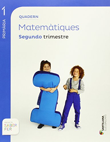 Saber Fer, matemàtiques, 1 Educació Primària (Baleares). 2 trimestre. Quadern (Paperback)