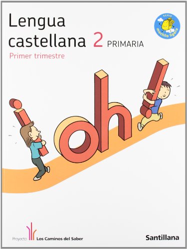 LENGUA CASTELLANA 2 PRIMARIA M. LIGERA LOS CAMINOS DEL SABER (Spanish Edition) (9788468008530) by Varios Autores