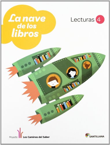 LA NAVE DE LOS LIBROS. Lecturas 4. Proyecto los Caminos del Saber del Saber