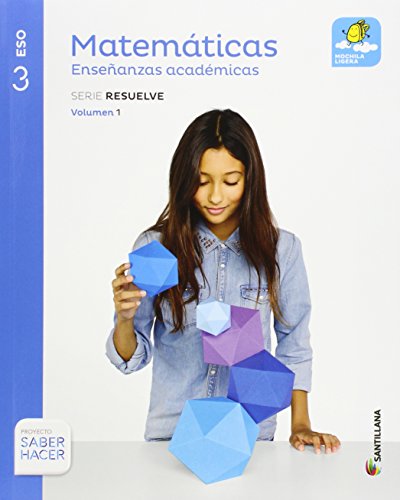 9788468020600: MATEMATICAS ENSEANZAS ACADEMICAS SERIE RESUELVE MOCHILA LIGERA 3 ESO SABER HACER