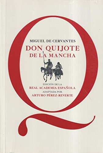 9788468025384: Don Quijote de la Mancha: Edición de la RAE, adaptada por Arturo Pérez-Reverte (0)