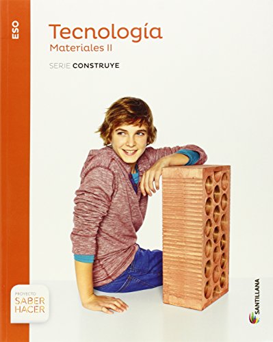 Beispielbild fr TECNOLOGIA ESO MATERIALES II SERIE CONSTRUYE SABER HACER zum Verkauf von medimops