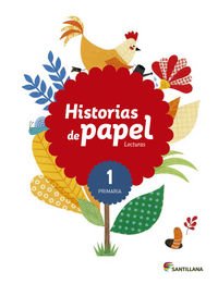 9788468087443: LECTURAS HISTORIAS DE PAPEL 1 PRIMARIA - 9788468087443 (SABER HACER)