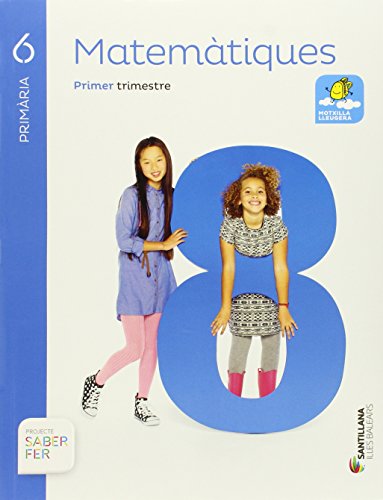 Stock image for MATEMATIQUES 6 PRIMARIA SABER FER for sale by Revaluation Books