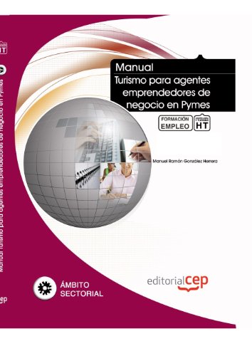 9788468108865: Manual de Turismo para agentes emprendedores de negocio en Pymes. Formacin para el Empleo (Coleccin 1395)