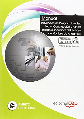 9788468109640: Manual de Prevencin de Riesgos Laborales. Sector Construccin y Afines: Riesgos Especficos del Trabajo de Montaje de Andamios. Formacin para el Empleo