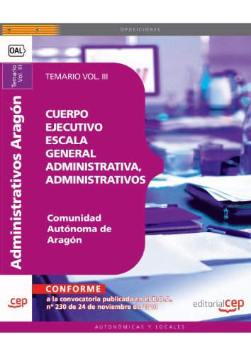 Beispielbild fr Cuerpo Ejecutivo, Escala General Administrativa : administrativos Comunidad Autnoma de Aragn : Temario. (Coleccin 233) zum Verkauf von medimops