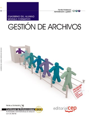 9788468120492: Cuaderno del Alumno Gestin de archivos. Certificados de Profesionalidad (Fpe Formacion Empleo (cep))