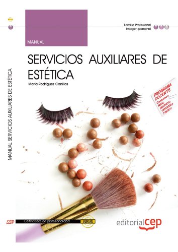 Stock image for Manual servicios auxiliares de esttica : certificados de profesionalidad for sale by medimops