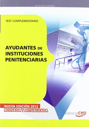 9788468130934: Ayudantes de Instituciones Penitenciarias. Test Complementario