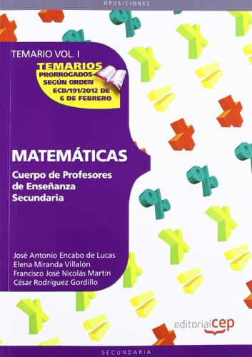 Stock image for CUERPO DE PROFESORES DE ENSEANZA SECUNDARIA. MATEMTICAS. TEMARIO VOL. I. for sale by Zilis Select Books