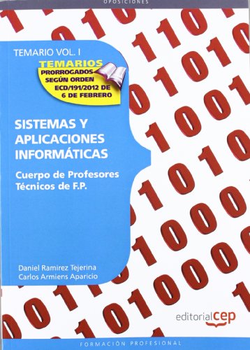 9788468131931: Cuerpo de Profesores Tcnicos de F.P. Sistemas y Aplicaciones Informticas. Temario Vol. I.: 1