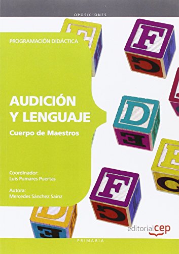 Imagen de archivo de CUERPO DE MAESTROS. AUDICIN Y LENGUAJE. PROGRAMACIN DIDCTICA a la venta por Zilis Select Books