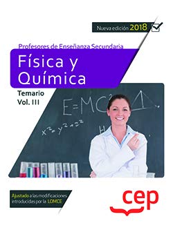 9788468146522: Cuerpo de Profesores de Enseanza Secundaria. Fsica y Qumica. Temario Vol. III. (CEP)