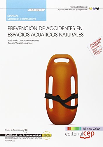 Imagen de archivo de MANUAL EDICIN COLOR PREVENCIN DE ACCIDENTES EN ESPACIOS ACUTICOS NATURALES (M a la venta por Zilis Select Books