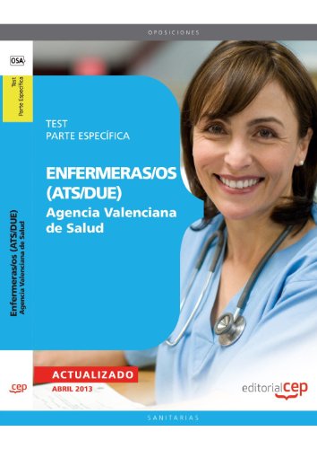 Imagen de archivo de ENFERMERAS/OS (ATS/DUE) AGENCIA VALENCIANA DE SALUD. PARTE ESPECFICA TEST a la venta por Zilis Select Books