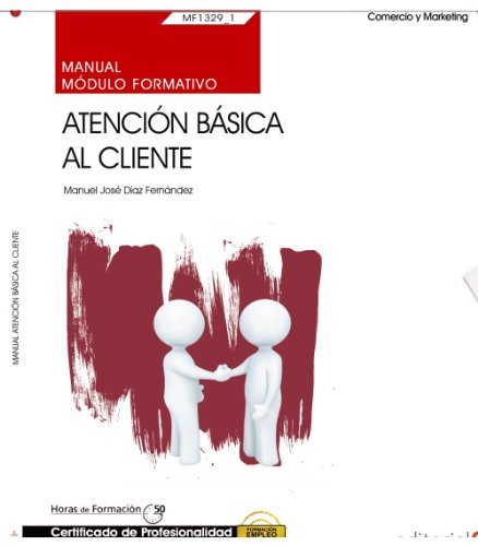 9788468151953: Manual. Atencin bsica al cliente (MF1329_1). Certificados de profesionalidad. Actividades auxiliares de comercio (COMT0211)