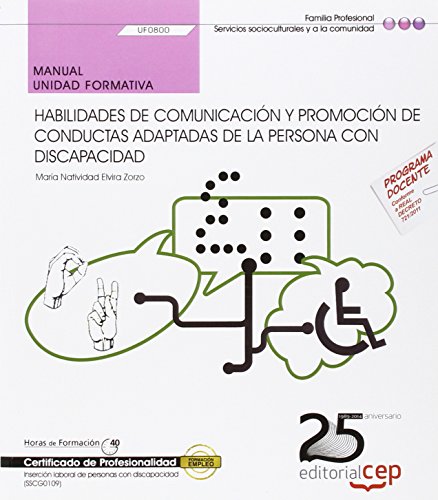 9788468156040: Manual. Habilidades de comunicacin y promocin de conductas adaptadas de la persona con discapacidad (UF0800). Certificados de profesionalidad. ... con discapacidad (SSCG0109) (FORMACION)