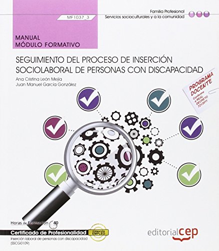 9788468156781: Manual. Seguimiento del proceso de insercin sociolaboral de personas con discapacidad (MF1037_3). Certificados de profesionalidad. Insercin laboral de personas con discapacidad (SSCG0109)