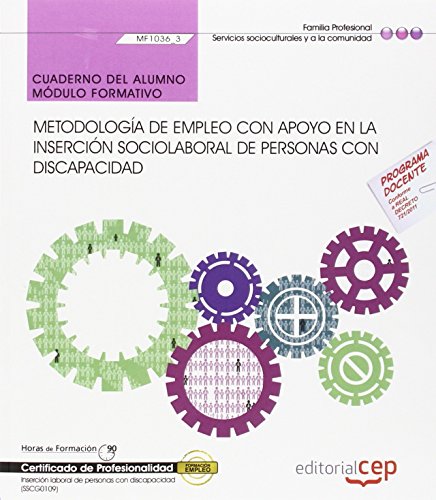 Stock image for Metodologa de empleo con apoyo en la insercin sociolaboral de personas con discapacidad : cuaderno del alumno. Certificados de profesionalidad : insercin laboral de personas con discapacidad for sale by Iridium_Books