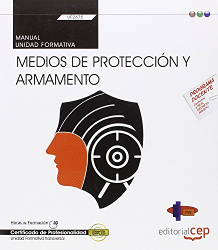 Stock image for MANUAL MEDIOS DE PROTECCION Y ARMAMENTO for sale by Iridium_Books