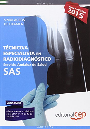 9788468157689: Tcnicos Especialistas en Radiodiagnstico. Servicio Andaluz de Salud (SAS). Simulacros de examen (Spanish Edition)