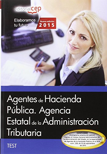 Imagen de archivo de Agentes de Hacienda Pblica de la Agencia Estatal de la Administracin Tributaria. Test a la venta por Iridium_Books