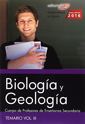 9788468167909: Cuerpo de Profesores de Enseanza Secundaria. Biologa y Geologa. Temario Vol. III - 9788468167909