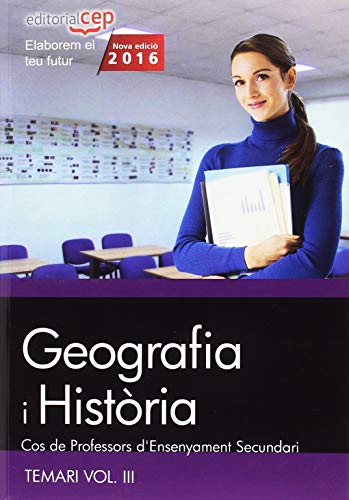 9788468168524: Cos de Professors d'Ensenyament Secundari. Geografia i Histria. Temari Vol. III.