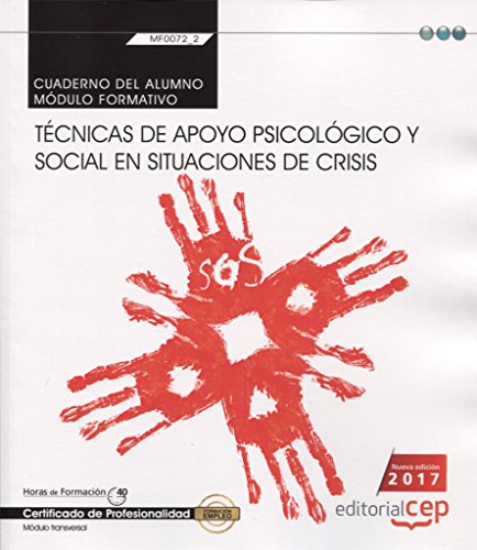 9788468176802: Cuaderno del alumno. Tcnicas de apoyo psicolgico y social en situaciones de crisis (Transversal: MF0072_2). Certificados de profesionalidad