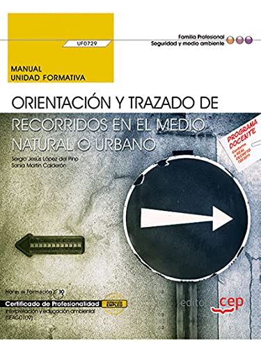 Beispielbild fr Manual. Orientacin y trazado de recorridos en el medio natural o urbano (UF0729). Certificados de profesionalidad. Interpretacin y educacin ambiental (SEAG0109) zum Verkauf von medimops