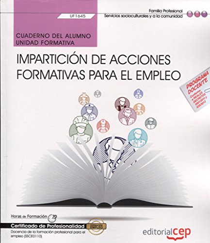 9788468177441: Cuaderno del alumno. Imparticin de acciones formativas para el empleo (UF1645). Certificados de profesionalidad. Docencia de la formacin profesional para el empleo (SSCE0110)