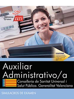 9788468178950: Auxiliar Administrativo/a. Conselleria de Sanitat Universal i Salut Pblica. Generalitat Valenciana. Simulacros de examen