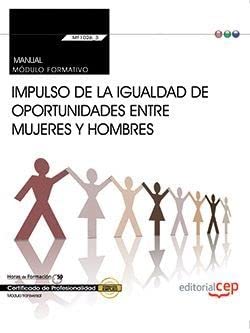 Beispielbild fr Manual. Impulso de la igualdad de oportunidades entre mujeres y hombres (Transversal: MF1026_3). Certificados de profesionalidad zum Verkauf von medimops