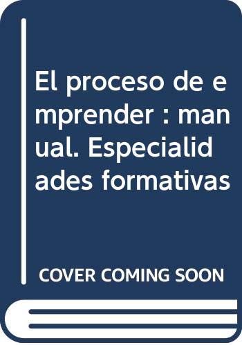 Stock image for Manual. El proceso de emprender (ADGD082PO). Especialidades formativas for sale by Iridium_Books