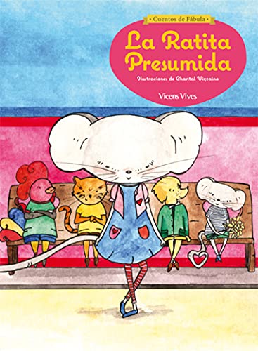 Stock image for LA RATITA PRESUMIDA (CUENTOS DE FABULA) for sale by Zilis Select Books